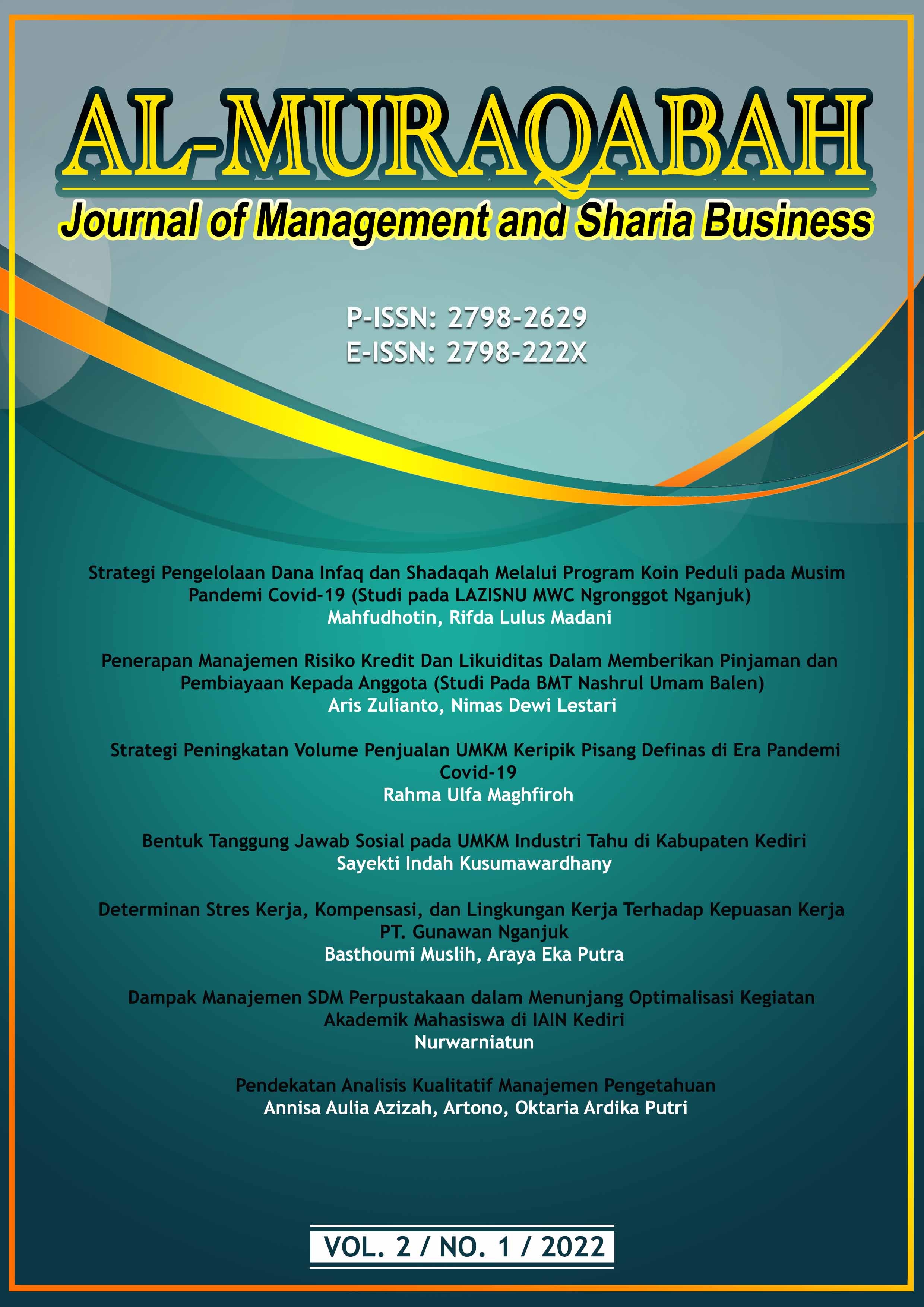 					View Vol. 2 No. 1 (2022): Al-Muraqabah: Journal of Management and Sharia Business
				